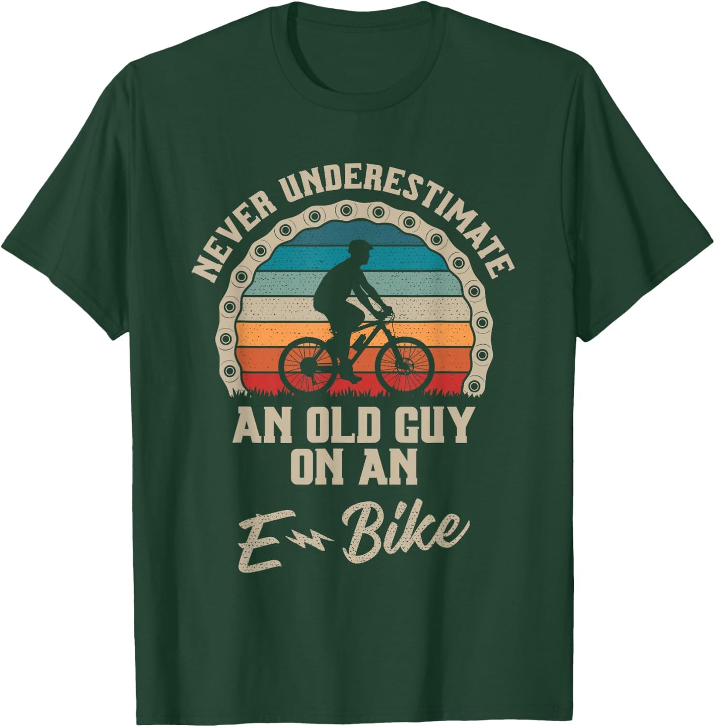 Never Underestimate an Old Guy On an E-Bike Biking T-Shirt - T-Shirt | Forest