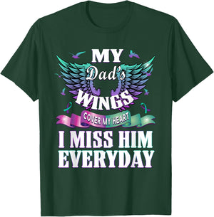 Suicide Prevention Awareness I Miss My Dad Everyday Gift T-Shirt - T-Shirt | Forest