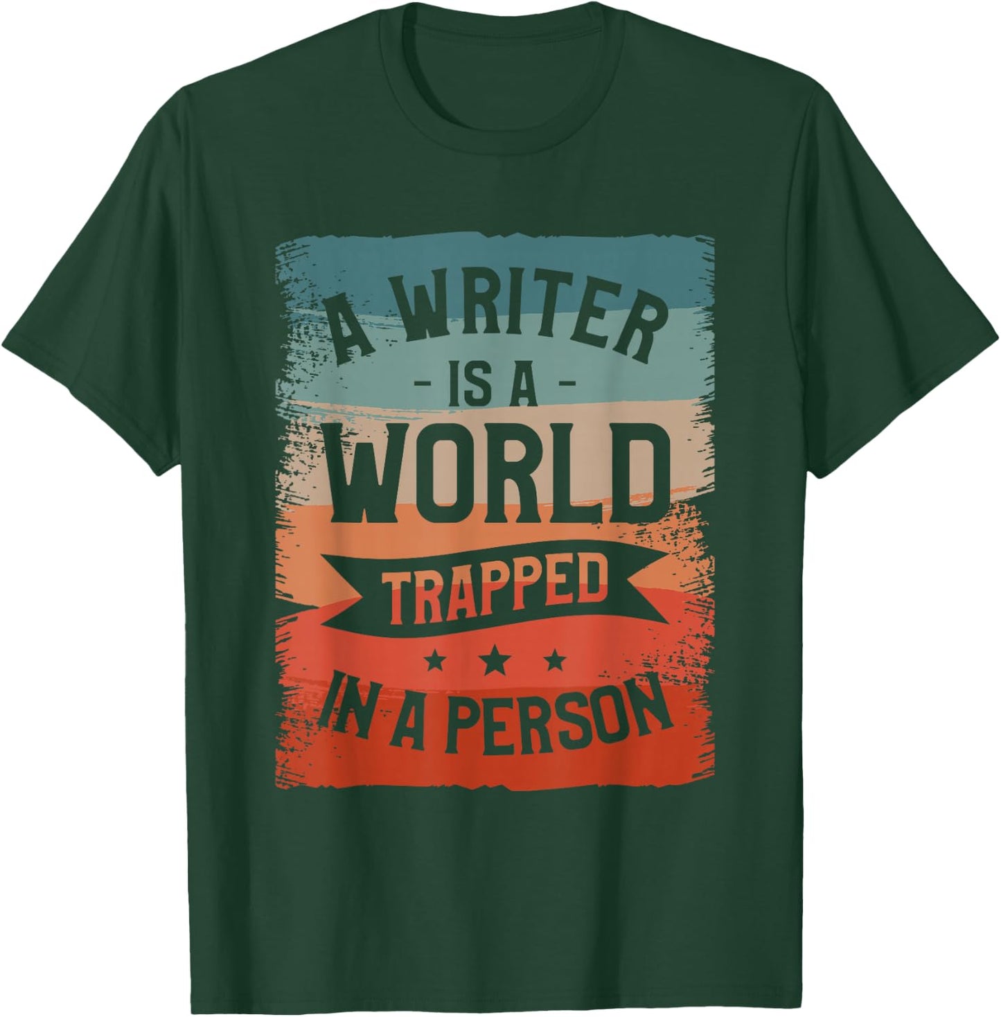 A Writer IS A World Trapped In A Person Book Writing T-Shirt - T-Shirt | Forest