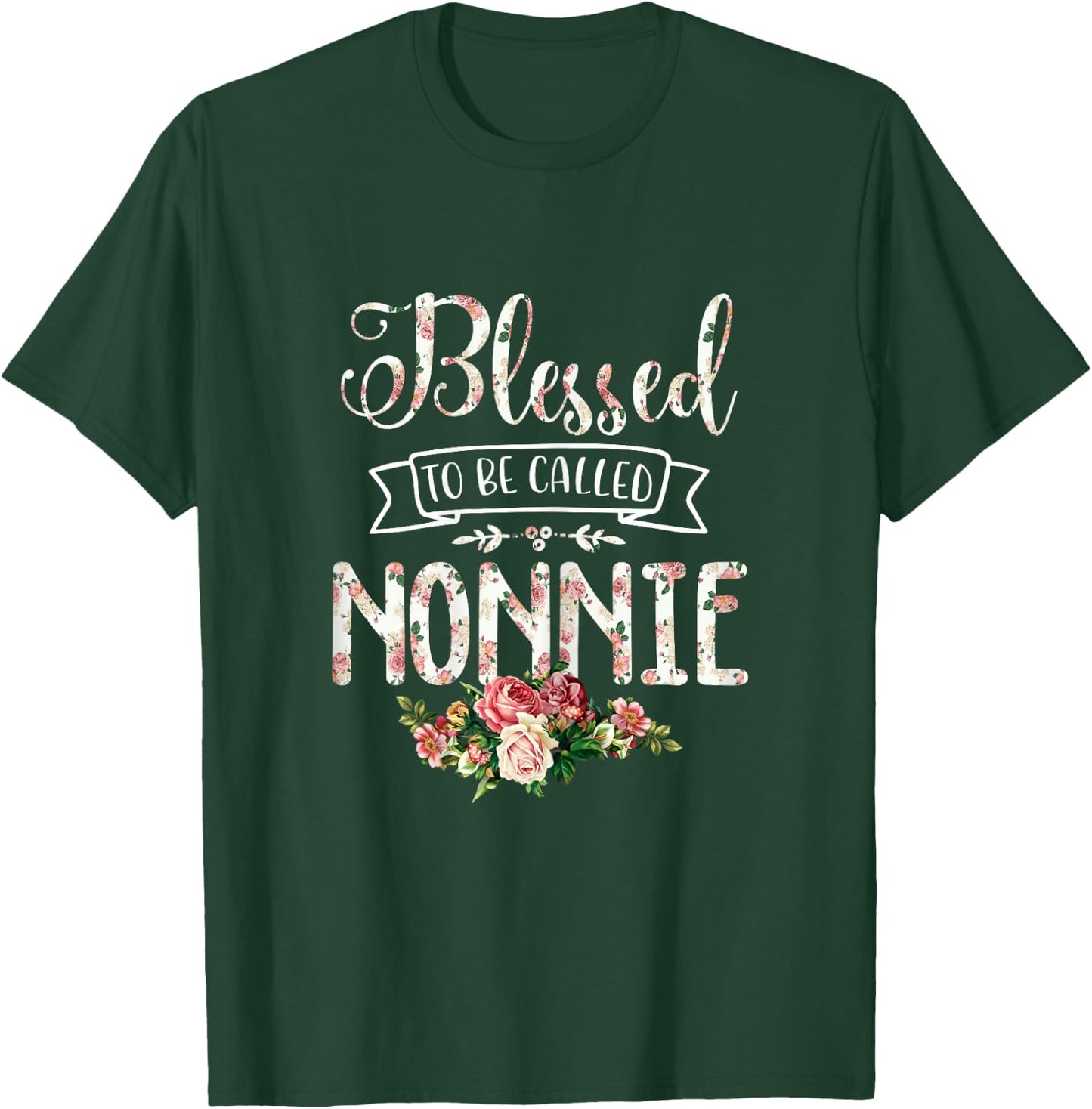 Blessed To Be Called NONNIE Proud T-Shirt - T-Shirt | Forest
