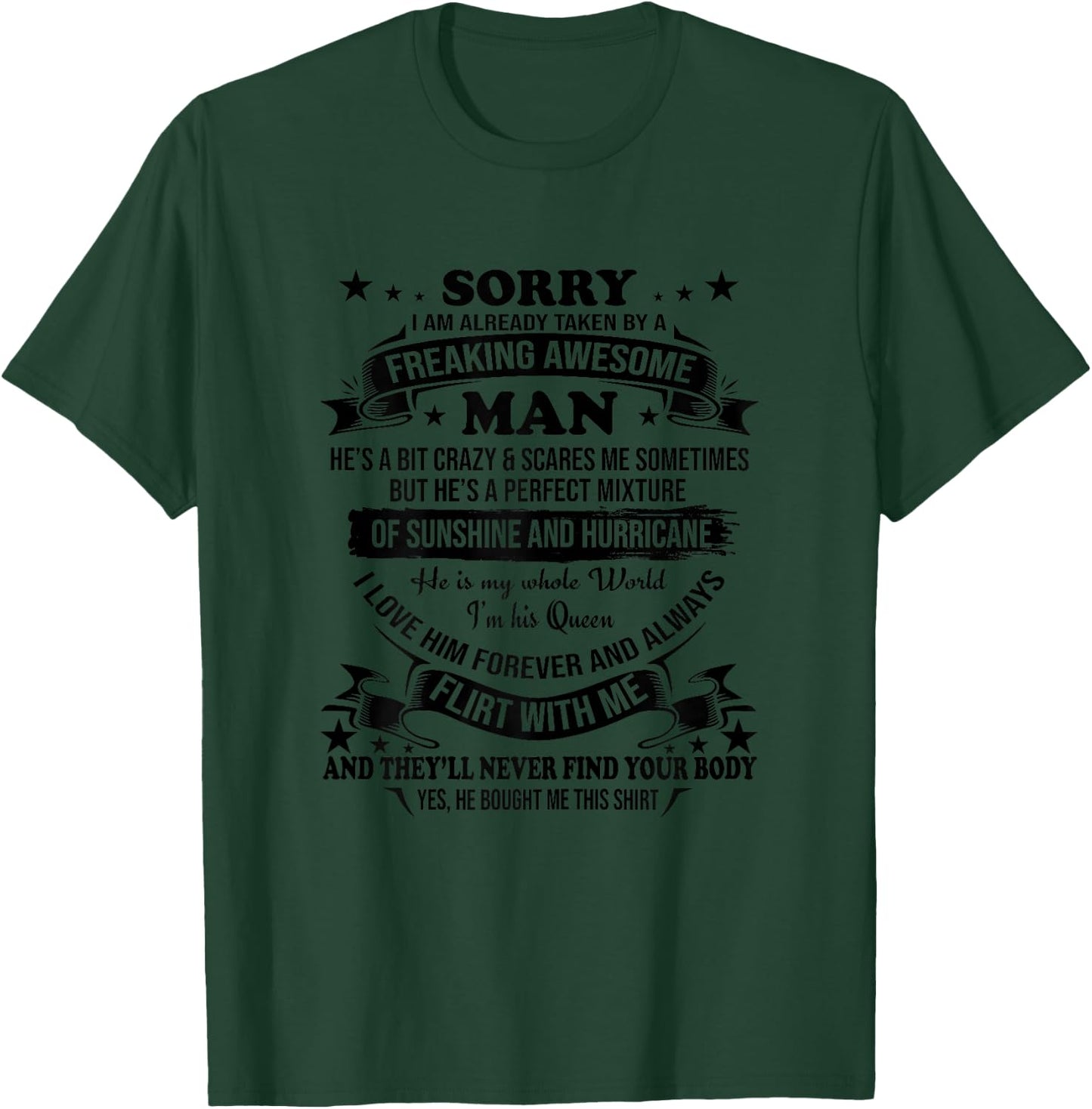 Girlfriends Wife Sorry I am Already Taken by Awesome Man T-Shirt - T-Shirt | Forest