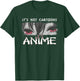 Japanese Animation Characters Its Not Cartoons It's Anime T-Shirt - T-Shirt | Forest