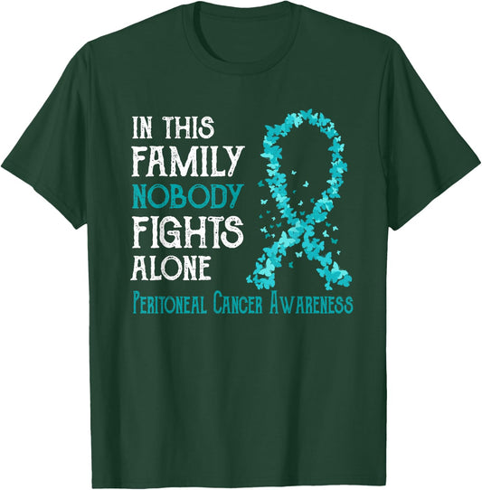 In This Family Nobody Fights Alone Peritoneal Cancer T-Shirt - T-Shirt | Forest