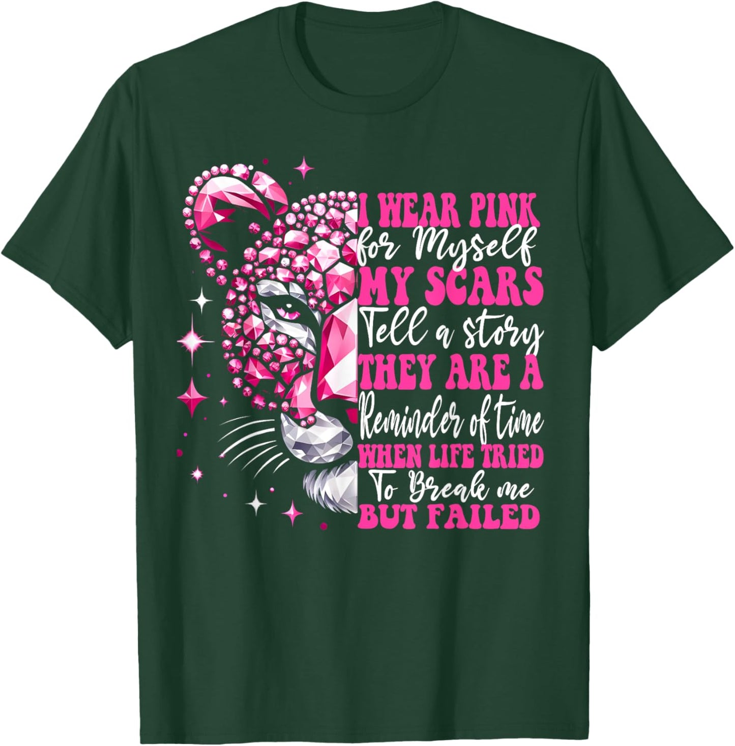 I Wear Pink For Myself My Scars Pink Breast Cancer Survivor T-Shirt - T-Shirt | Forest