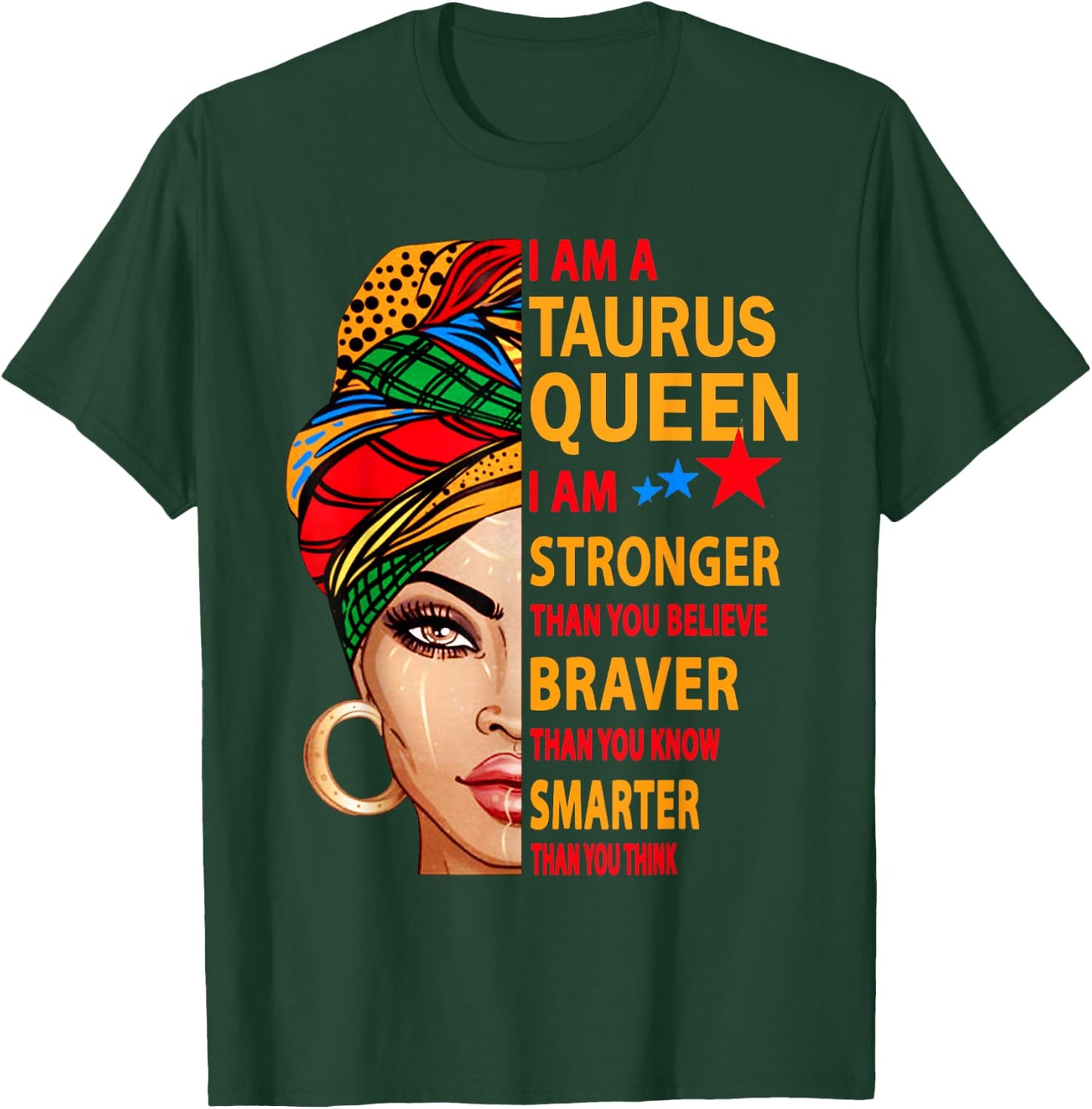 Taurus Queen I am stronger birthday Gift Taurus zodiac T-Shirt - T-Shirt | Forest