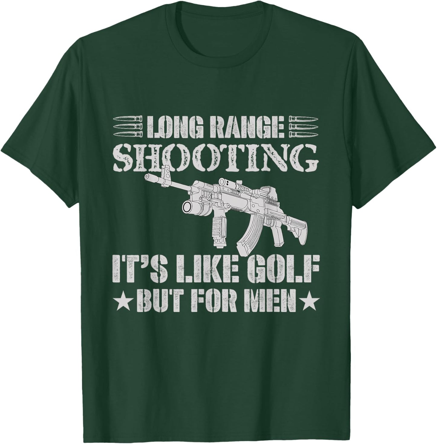 Long Range Shooting It's Like Golf But Sniper T-Shirt - T-Shirt | Forest
