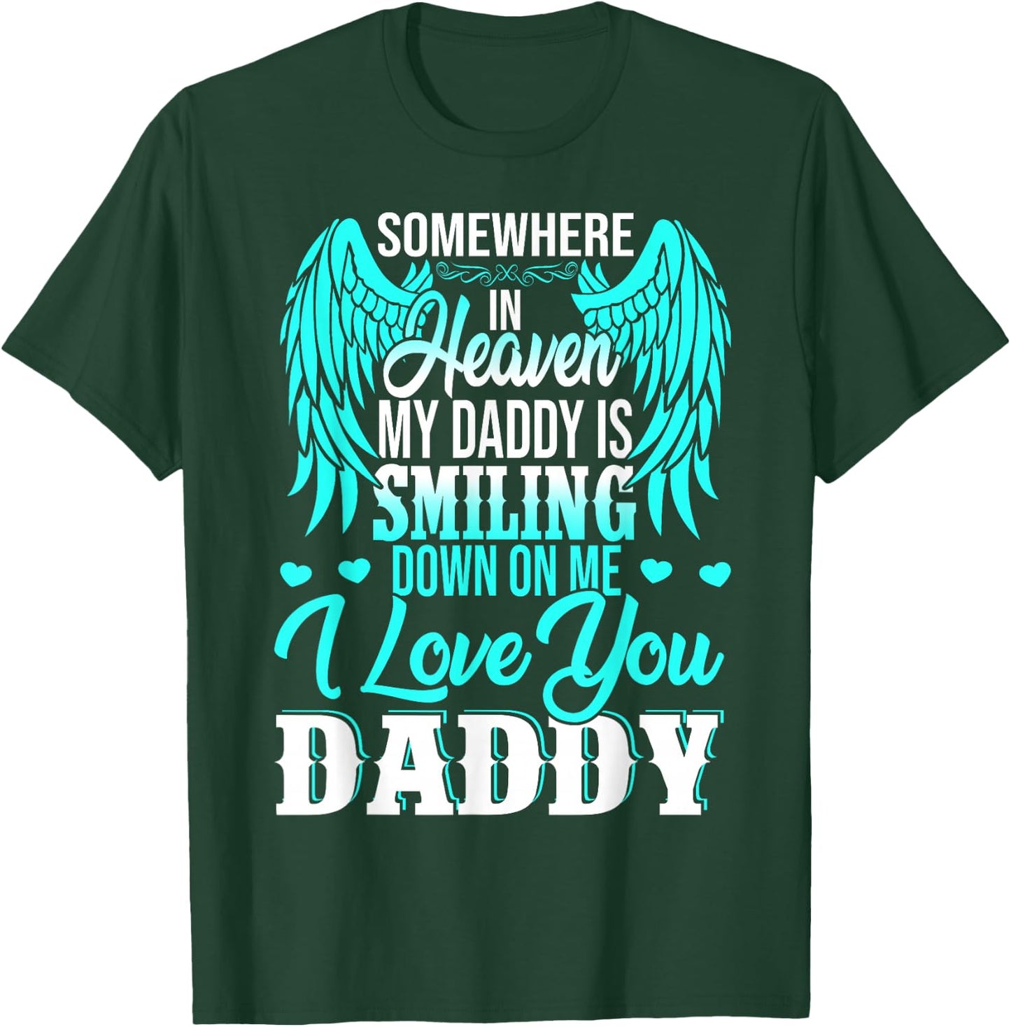 Proud My Daddy In Heaven Happy Father's Day Proud Of Daddy T-Shirt - T-Shirt | Forest