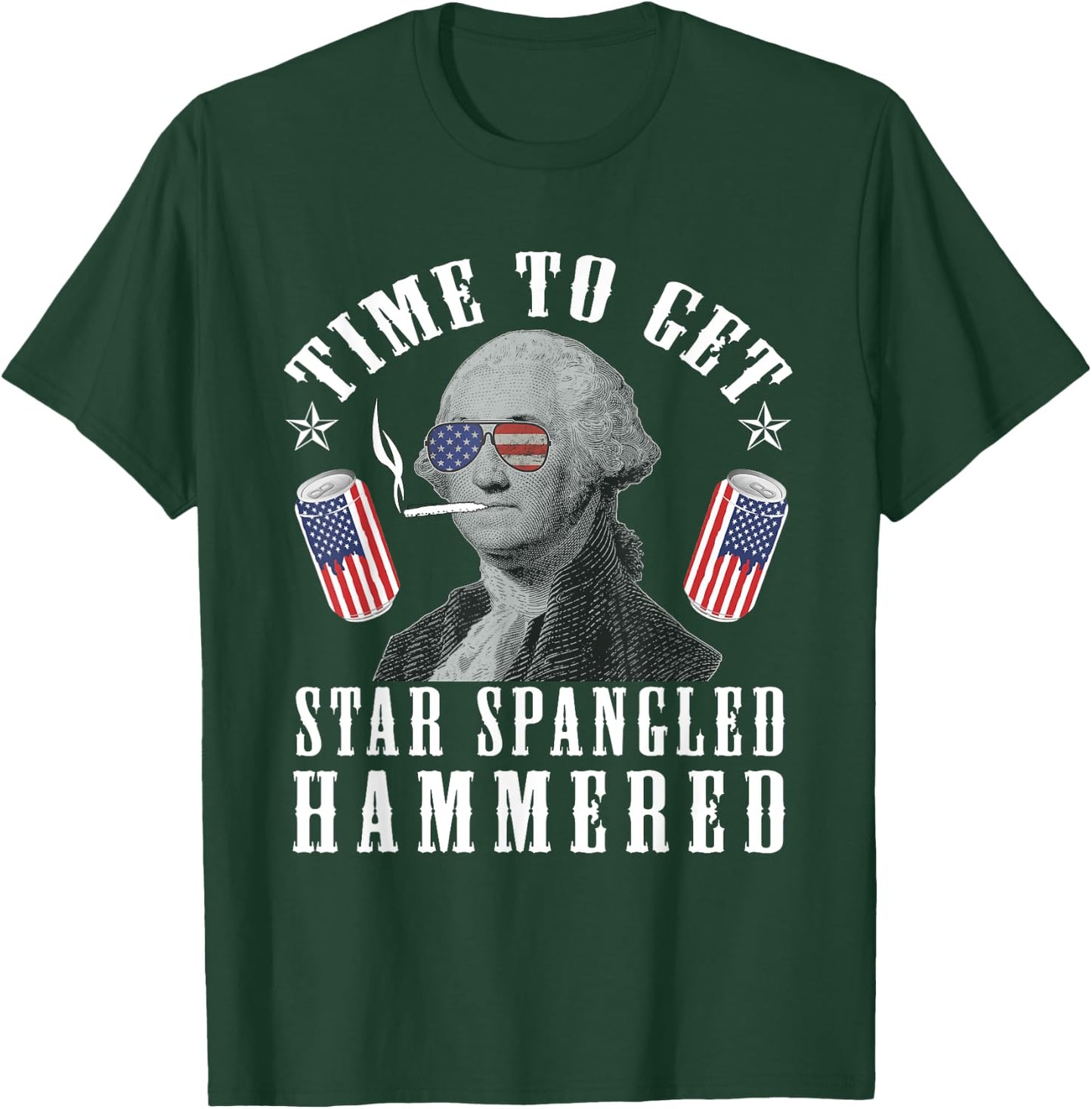 Time To Get Star Spangled Hammered 4th Of July George.W T-Shirt - T-Shirt | Forest