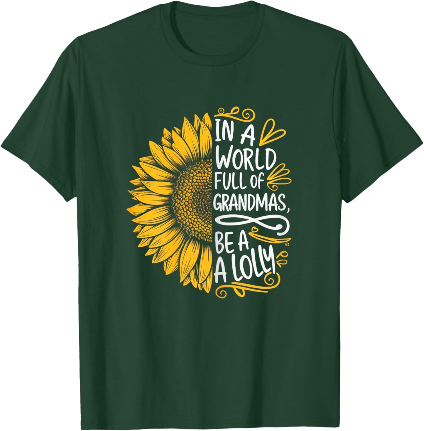 In A World Full Of Grandmas Be A Lolly Shirt Women Grandma T-Shirt - T-Shirt | Forest