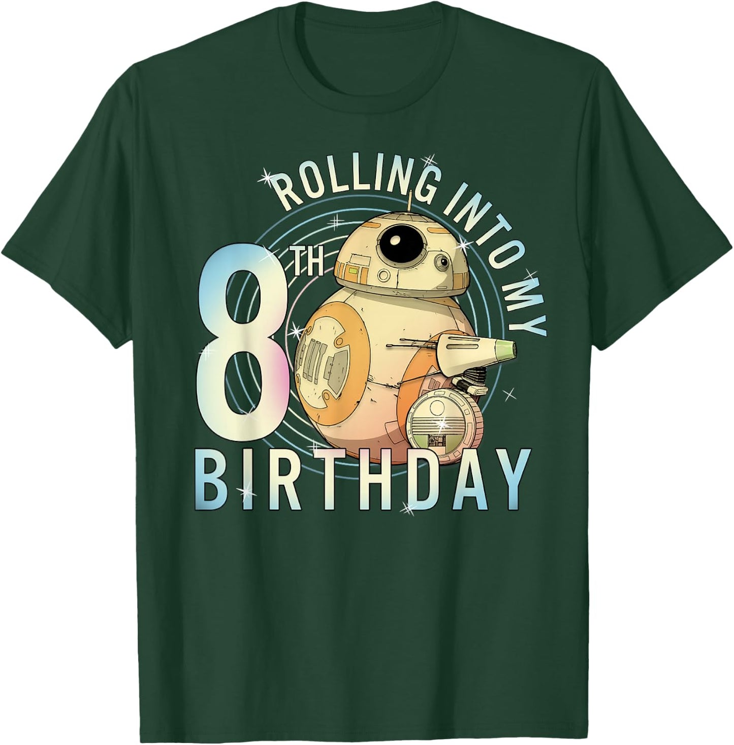 Star Wars BB-8 & D-O Rolling Into My 8th Birthday T-Shirt - T-Shirt | Forest