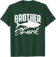 Brother Shark - Marine Biologist Wildlife Animal Ocean Lover T-Shirt - T-Shirt | Forest