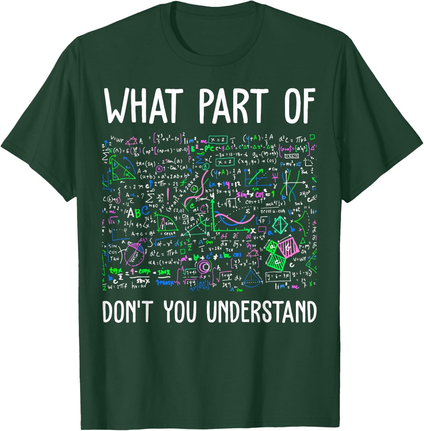 Science Funny Geek Nerd Gift Teacher STEM Mathematics T-Shirt - T-Shirt | Forest