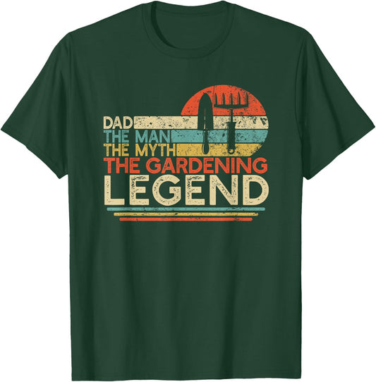 Gardener Dad The Man The Myth The Gardening Legend T-Shirt - T-Shirt | Forest