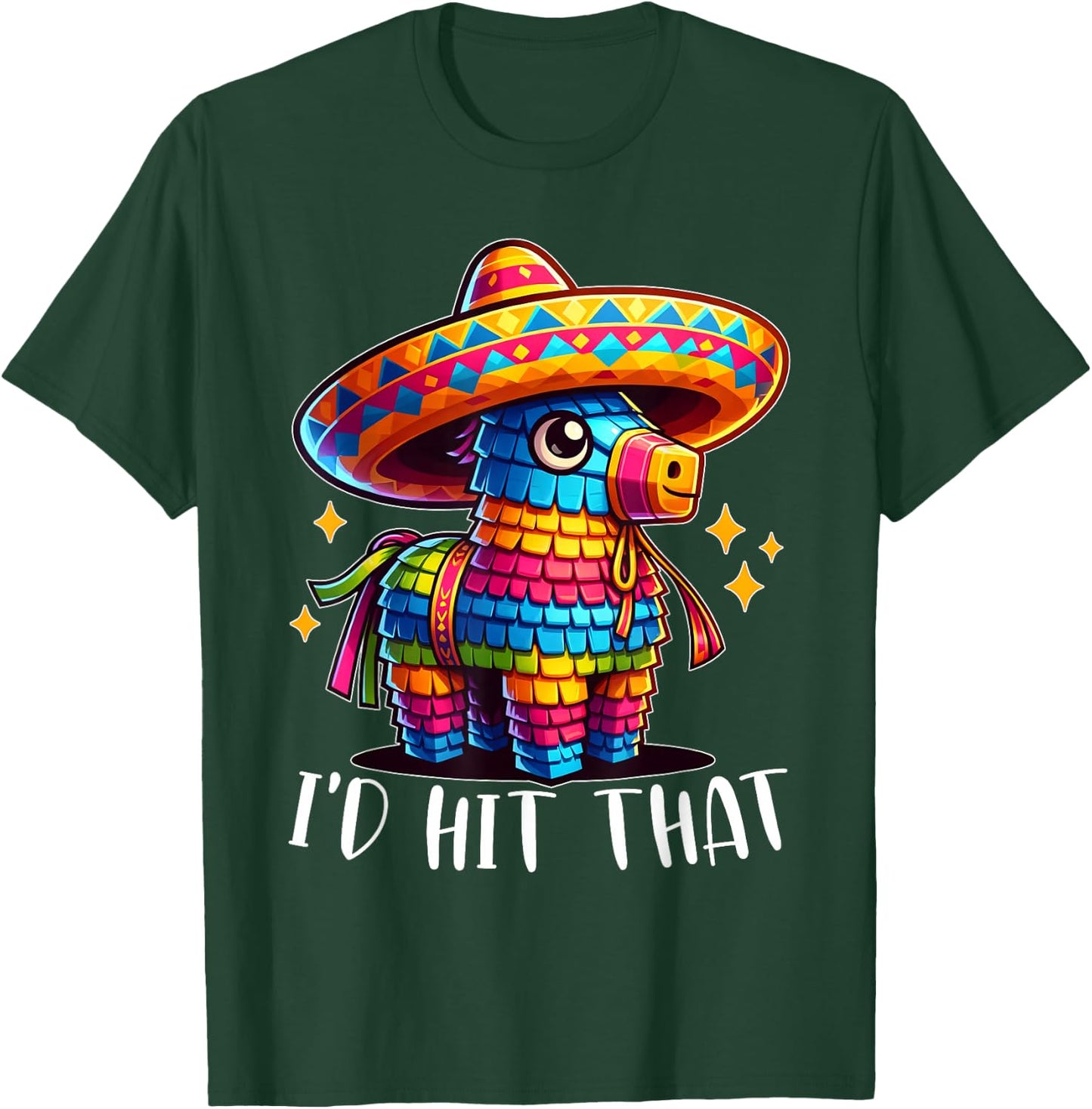 Cinco De Mayo Funny Ideas I'd Hit That Pinata Men Women Kids T-Shirt - T-Shirt | Forest