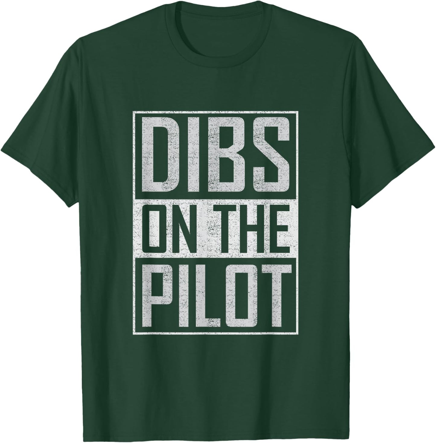Dibs on the Pilot wife girlfriend women boys girls aviation T-Shirt - T-Shirt | Forest