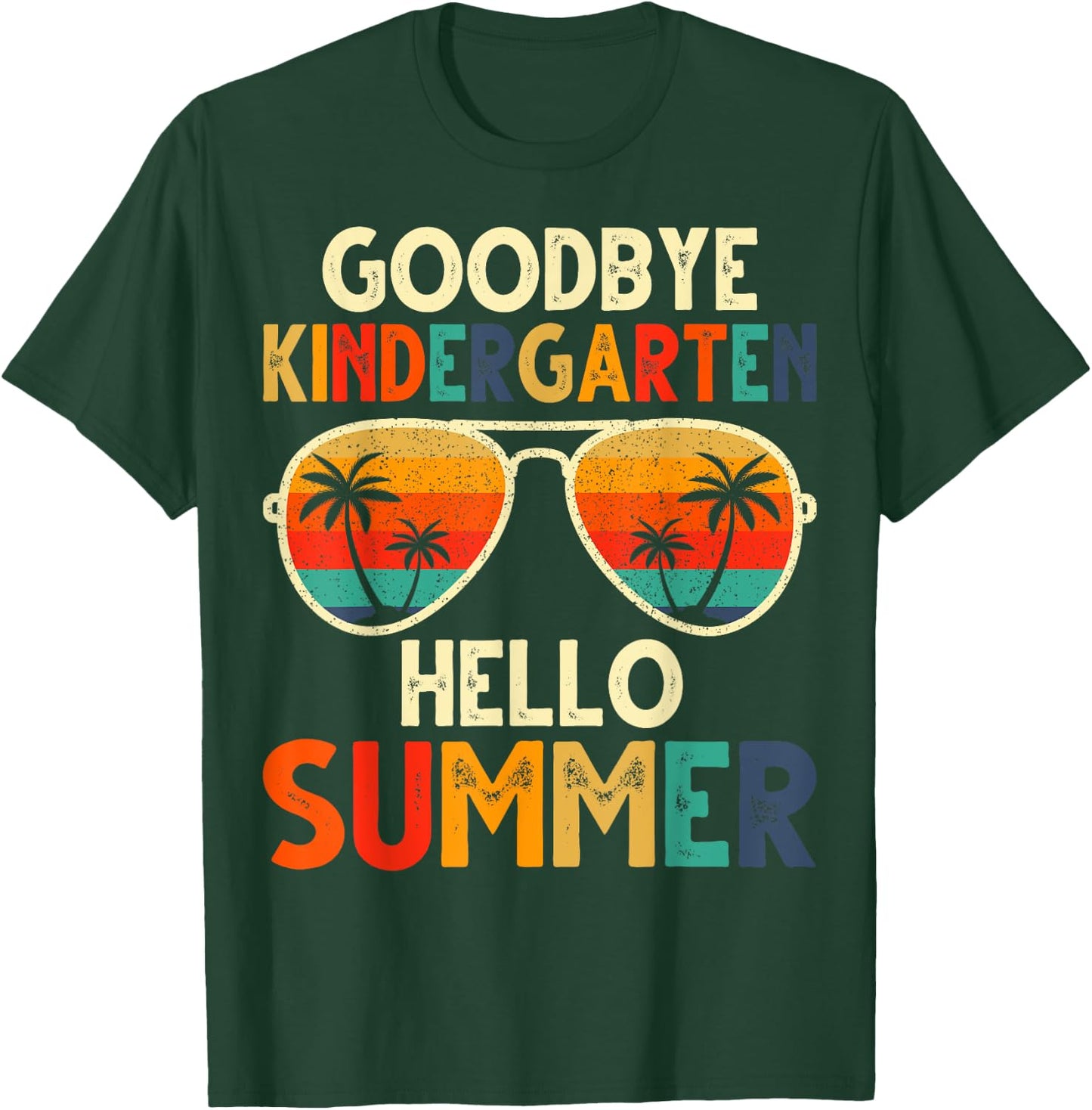 Goodbye Kindergarten Hello Summer Last Day Of School kids T-Shirt - T-Shirt | Forest