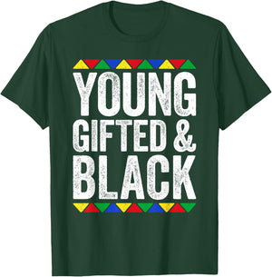 Young Gifted And Black Shirt Black History Month T-Shirt - T-Shirt | Forest
