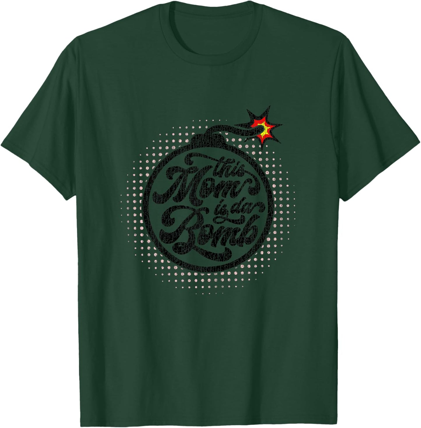 Mother's Day Mom da Bomb Great T-Shirt - T-Shirt | Forest