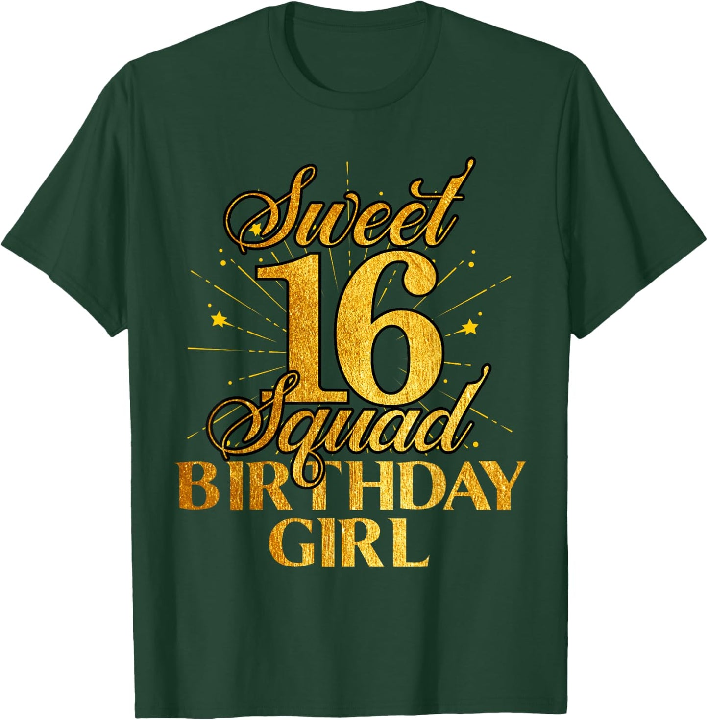 Sweet Sixteen Squad 16th Birthday Girl Funny B-Day Party T-Shirt - T-Shirt | Forest