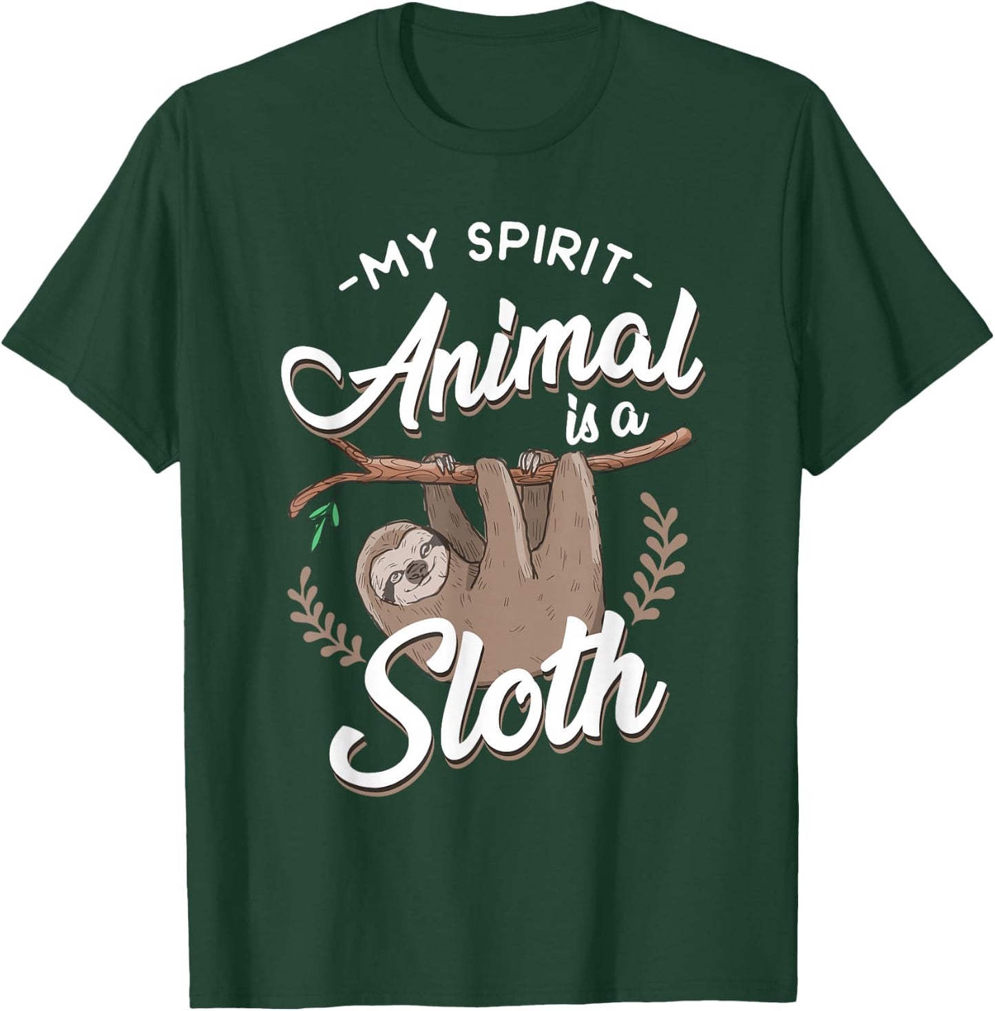 My Spirit Animal Is A Sloth T-Shirt - T-Shirt | Forest