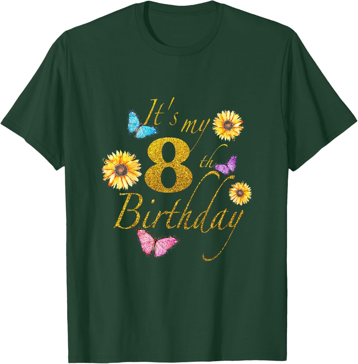 Sunflower Butterfly Happy Its My 8th Birthday Gift Shirt T-Shirt - T-Shirt | Forest