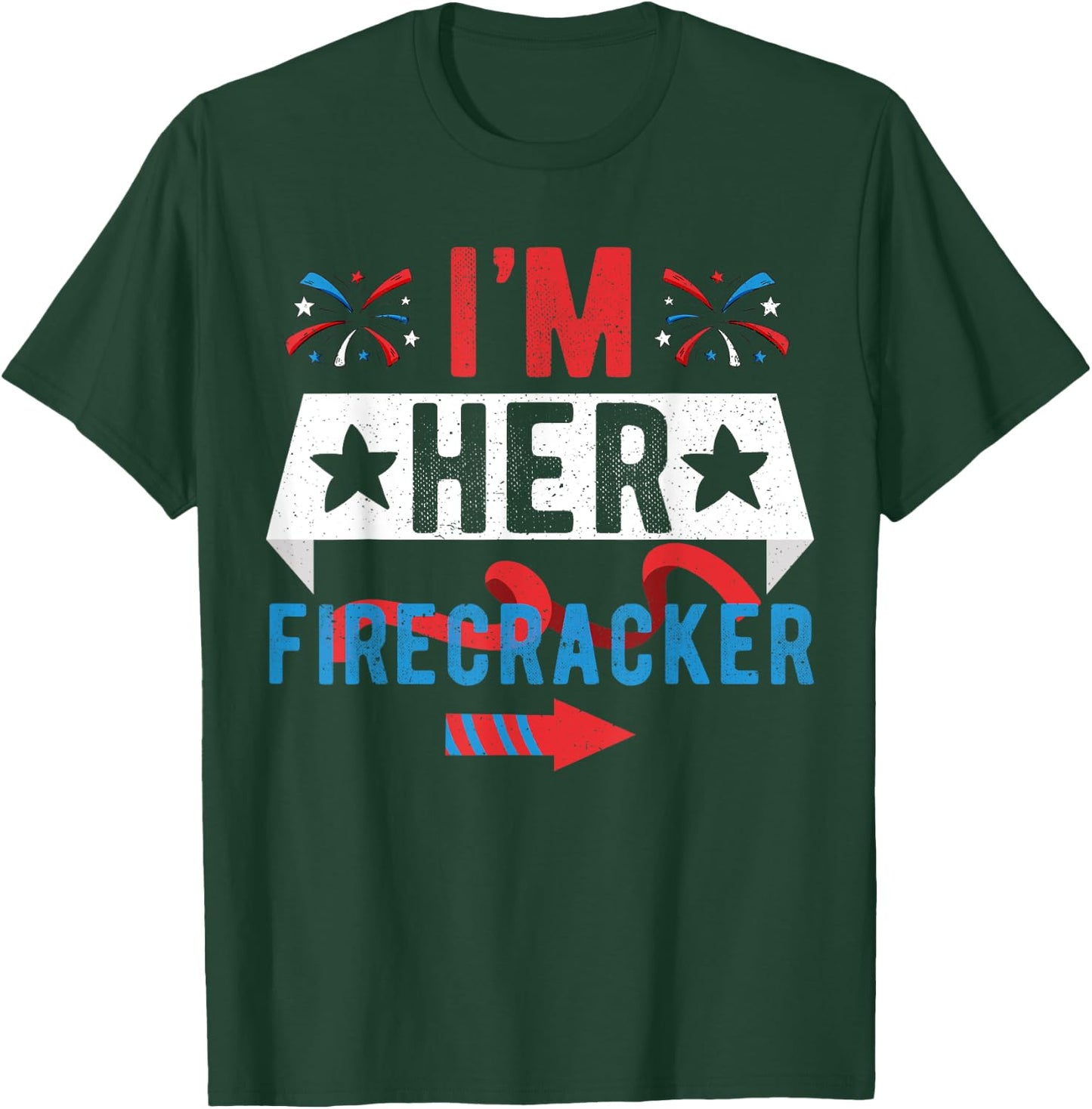 I'm Her Firecracker Cute 4th Of July Matching Couple T-Shirt - T-Shirt | Forest
