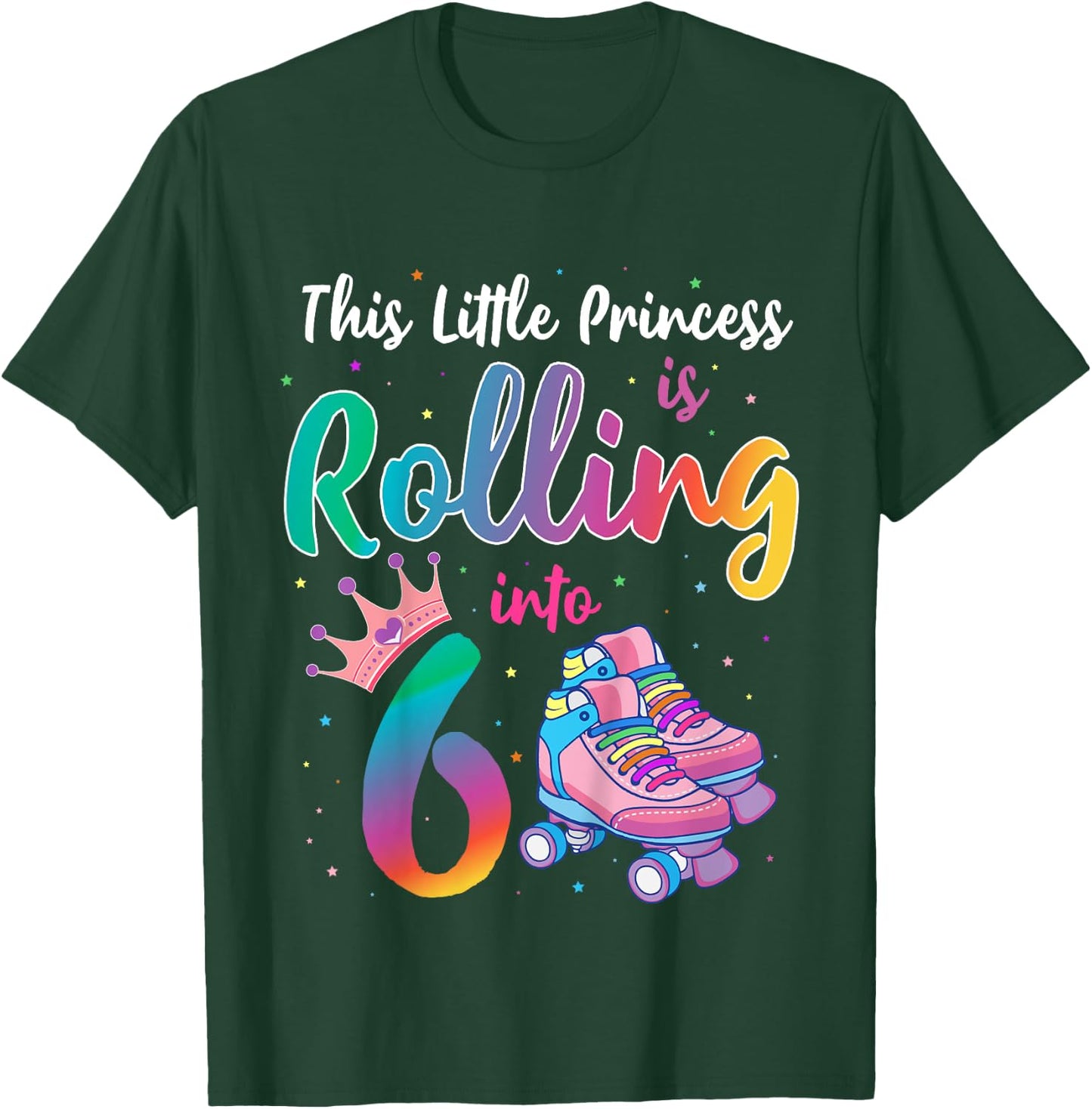 Roller Skate Birthday Shirt 6 Year Old Princess Party Outfit T-Shirt - T-Shirt | Forest
