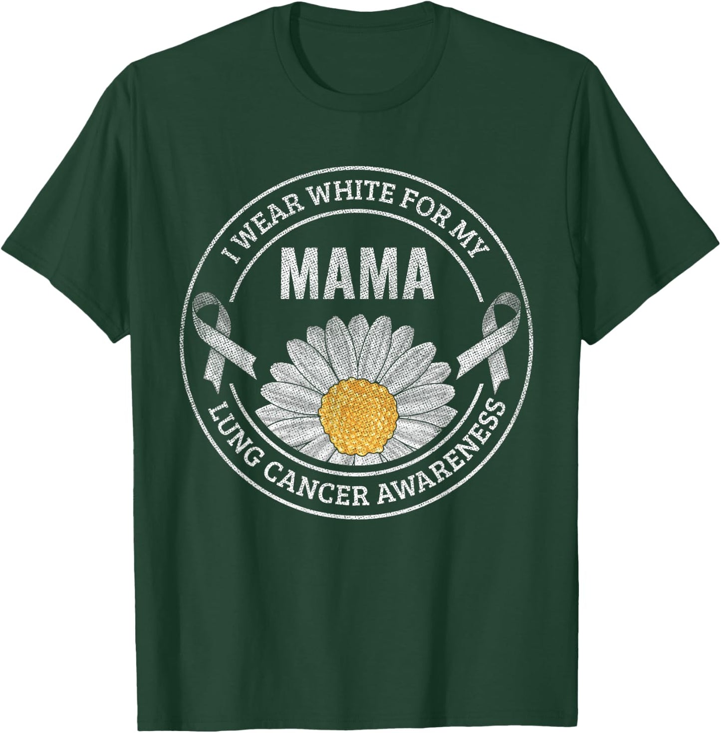 White Ribbon Mama Lung Cancer Awareness Gift T-Shirt - T-Shirt | Forest