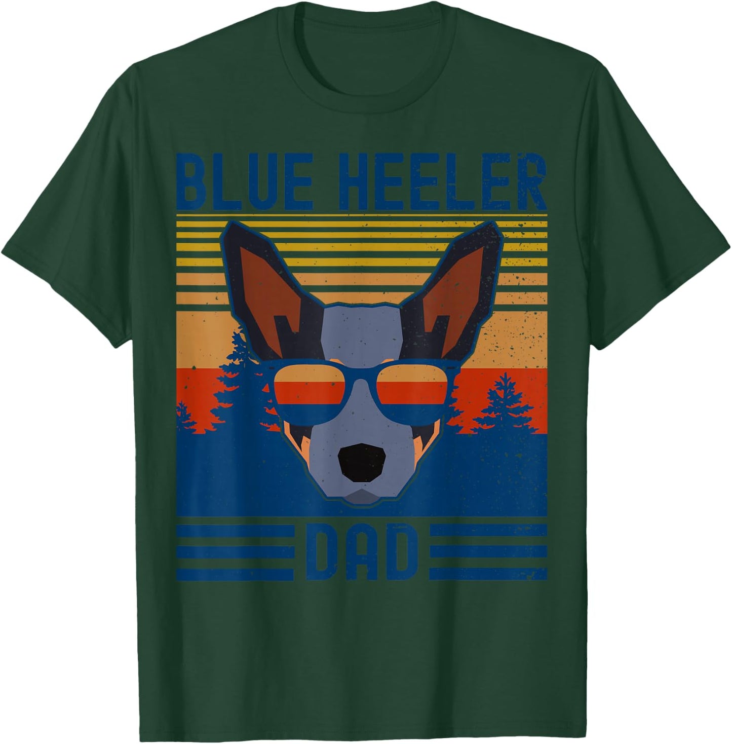 Funny Australian Cattle Dog Blue Heeler Dad T-Shirt - T-Shirt | Forest