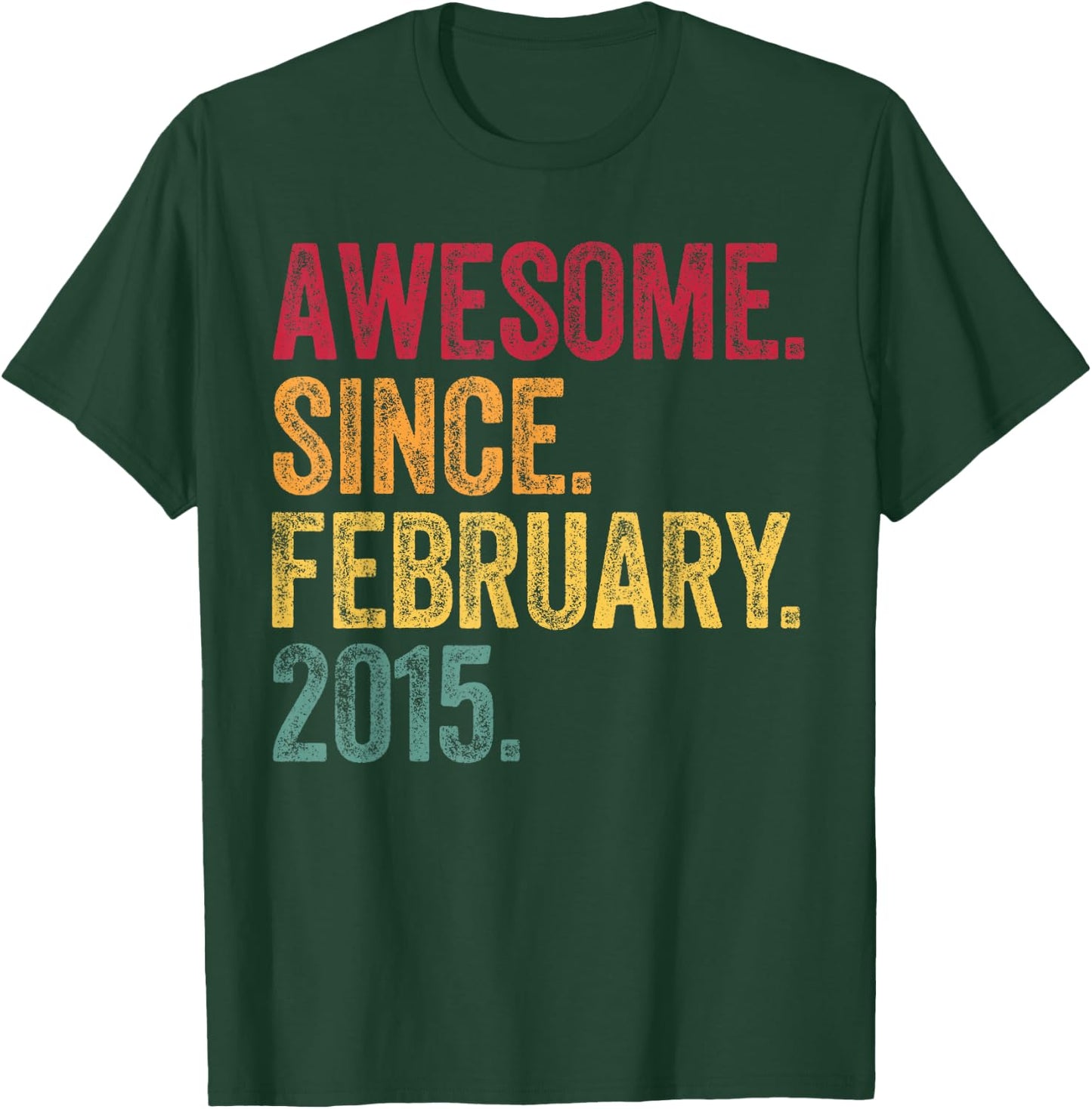 Awesome Since February 2015 11 Years Old 11th Birthday Gift T-Shirt - T-Shirt | Forest