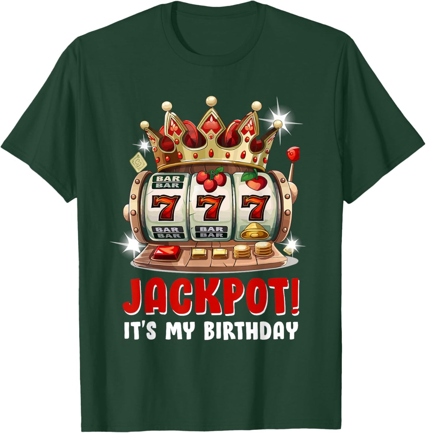 Jackpot! It's My Birthday Women's Slot Machines Birthday T-Shirt - T-Shirt | Forest