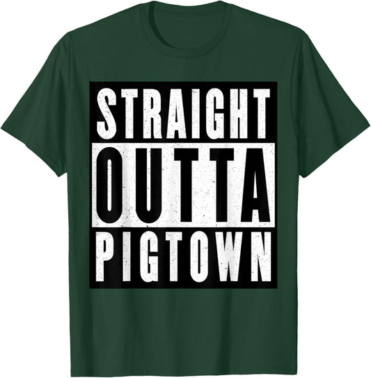 Straight Outta Pigtown T-Shirt - T-Shirt | Forest