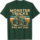 Monster Trucks are my Jam T-Shirt - T-Shirt | Forest