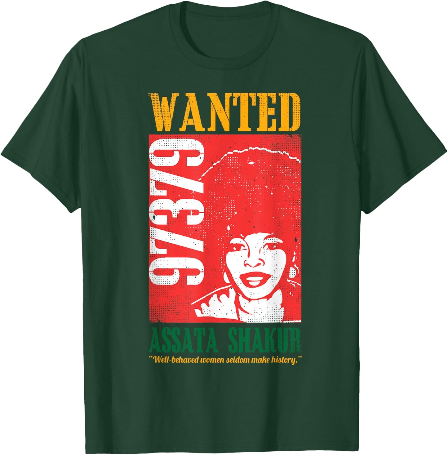 Wanted Assata Inspirational Black History Month Gift T-Shirt - T-Shirt | Forest
