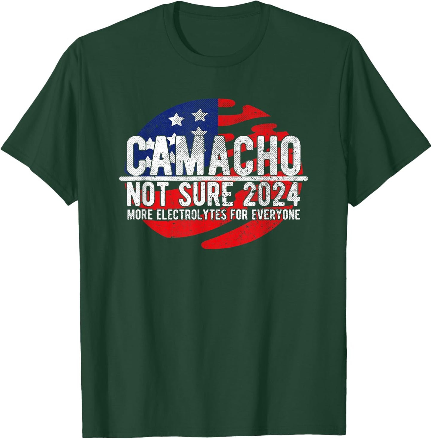 Camacho Not Sure for President 2024 USA Funny Vintage T-Shirt - T-Shirt | Forest