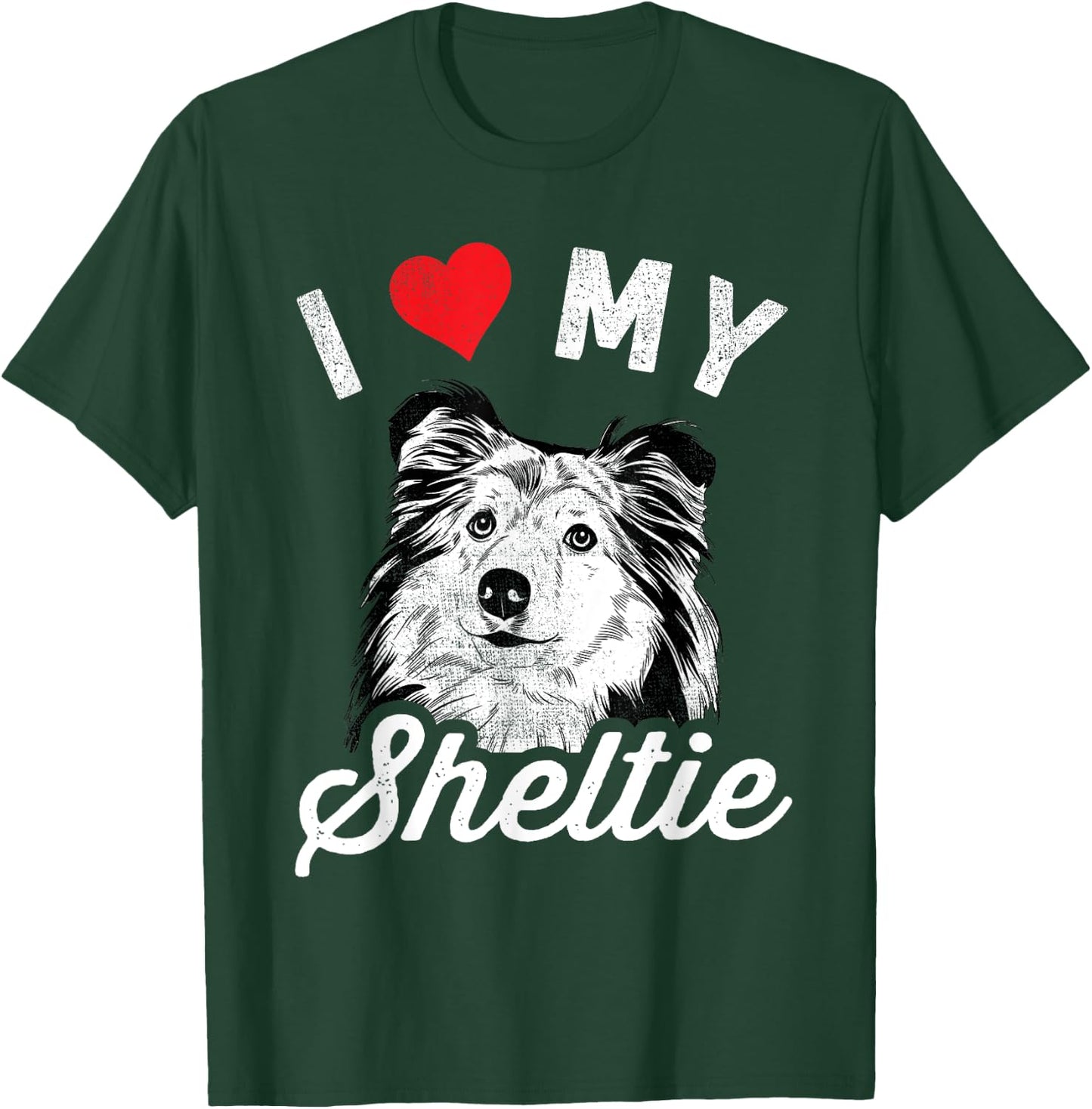 I Love My Sheltie I Heart My Sheltie T-Shirt - T-Shirt | Forest