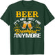 Funny Beer It's Not Just For Breakfast Anymore T-Shirt - T-Shirt | Forest