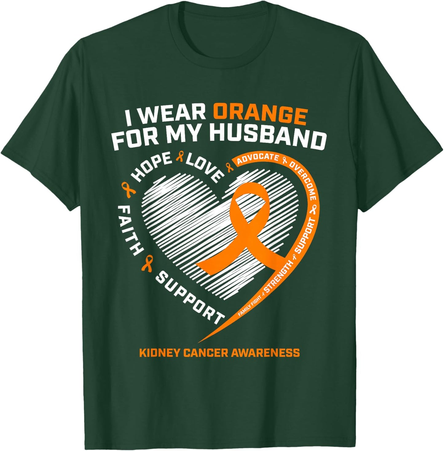 Family Husband Kidney Cancer Awareness Gifts Men Women Wife T-Shirt - T-Shirt | Forest
