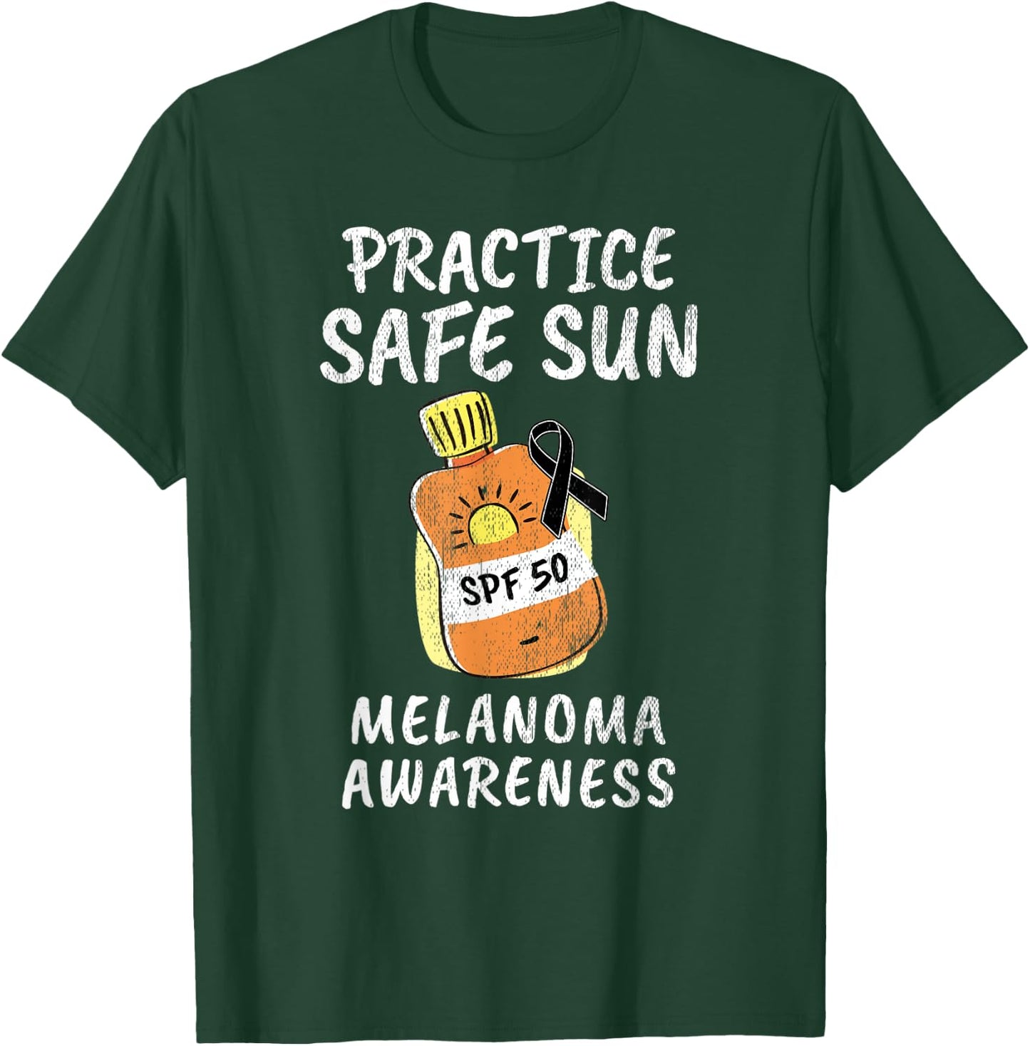 Practice Safe Sun Melanoma Cancer Awareness T-Shirt - T-Shirt | Forest