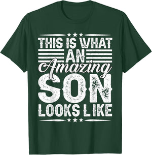 This Is What An Amazing Son Looks Like Funny Dad And Mom T-Shirt - T-Shirt | Forest