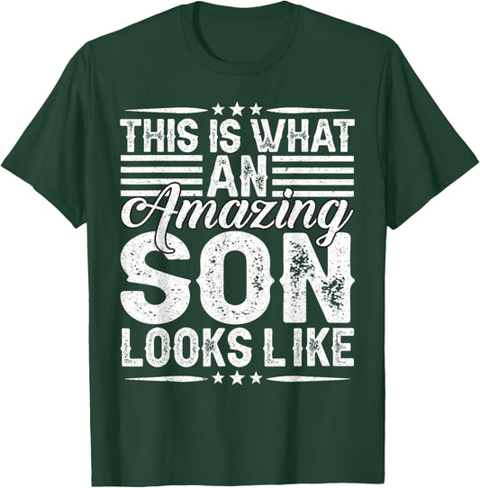 This Is What An Amazing Son Looks Like Funny Dad And Mom T-Shirt - T-Shirt | Forest