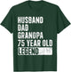 Husband Dad Grandpa 75 Year Old Legend 75th Birthday T-Shirt - T-Shirt | Forest