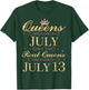 Queens Are Born In July Real Queens Are Born On July 13 T-Shirt - T-Shirt | Forest