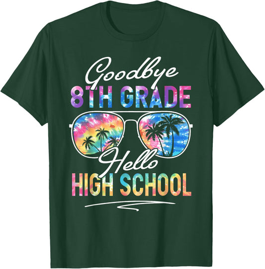 Tie dye Goodbye 8th Grade Hello High School Summer Student T-Shirt - T-Shirt | Forest