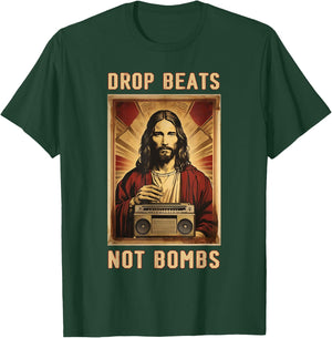Drop Beats Not Bombs Anti-War Jesus Christ T-Shirt - T-Shirt | Forest