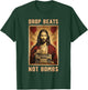 Drop Beats Not Bombs Anti-War Jesus Christ T-Shirt - T-Shirt | Forest