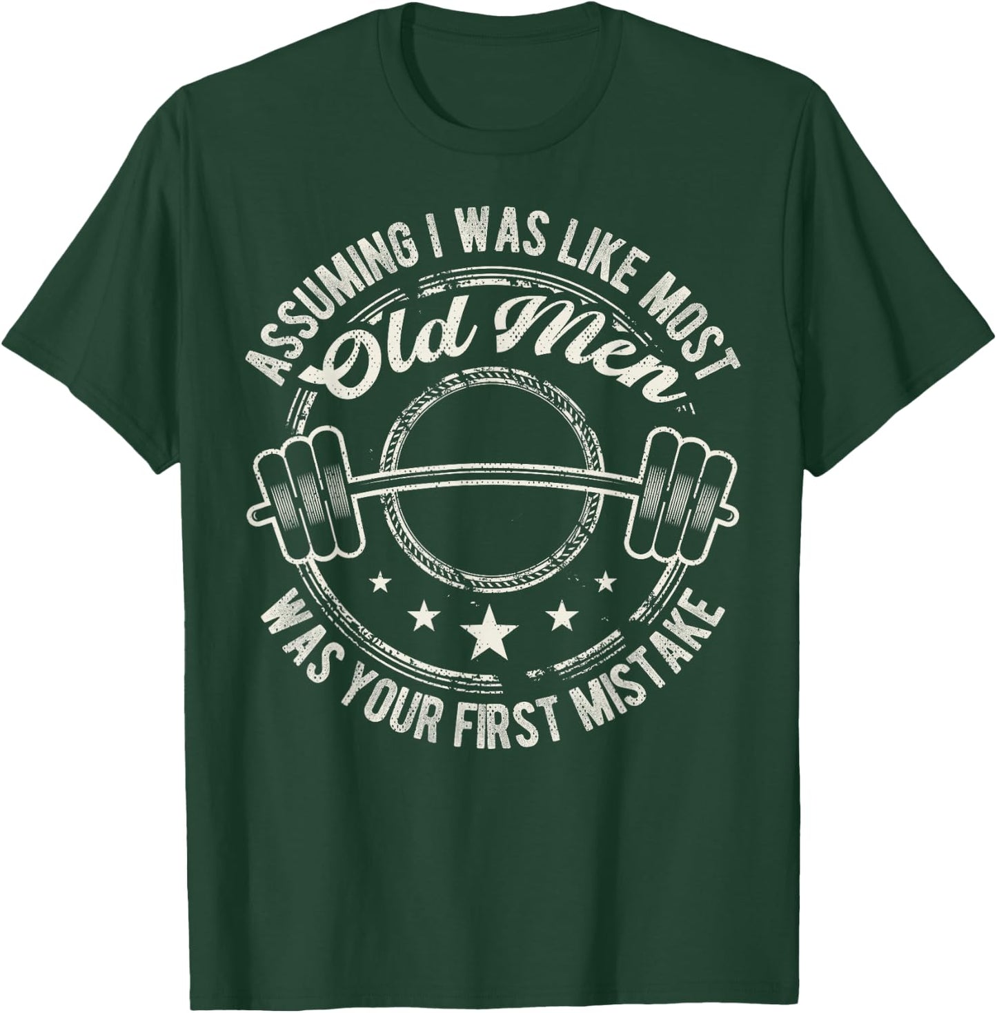 Old Man Weight Lifting design For Old Strong People T-Shirt - T-Shirt | Forest