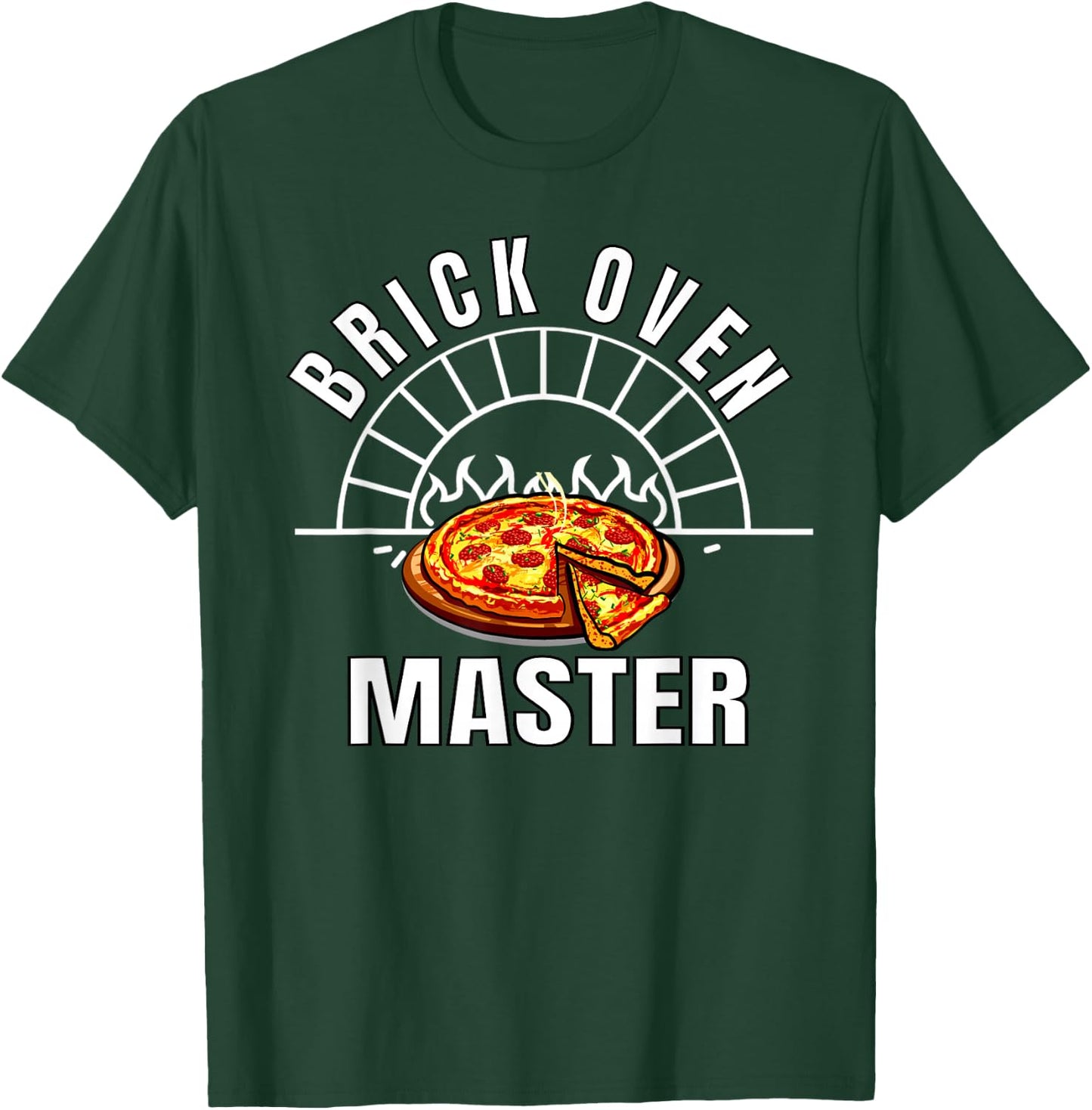 Brick Oven Pizza Maker Master T-Shirt - T-Shirt | Forest
