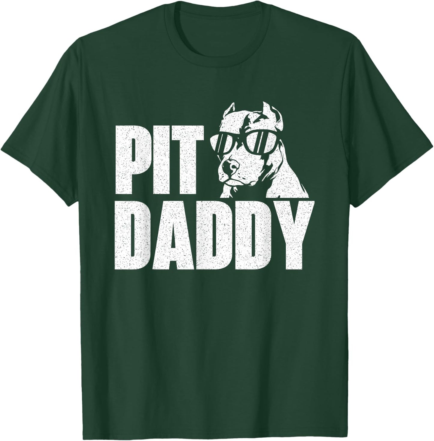 Pit Daddy - Pitbull Dog Lover Pibble Pittie Pit Bull Terrier T-Shirt - T-Shirt | Forest