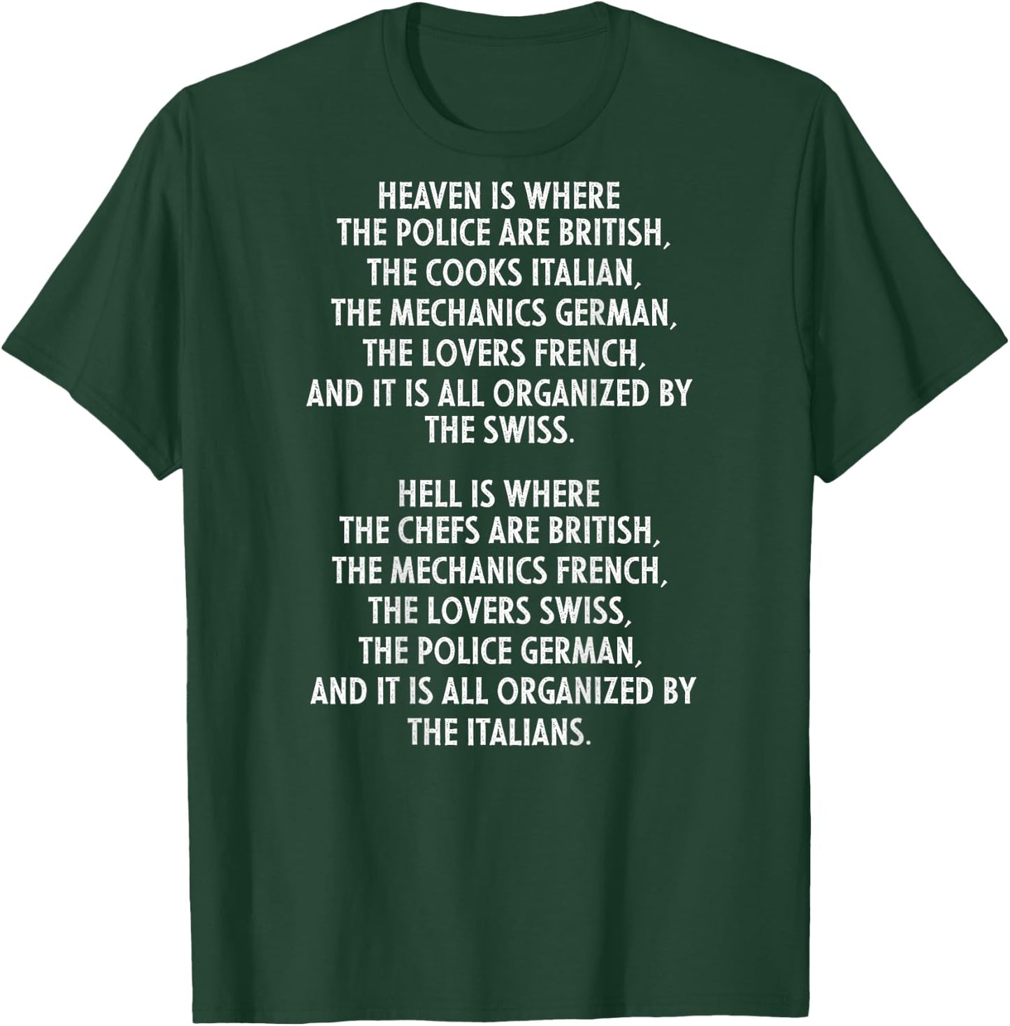 Heaven is Where The Police are British Funny Gag Gift T-Shirt - T-Shirt | Forest